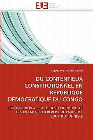 Carte Du Contentieux Constitutionnel En Republique Democratique Du Congo Dieudonné Kaluba Dibwa