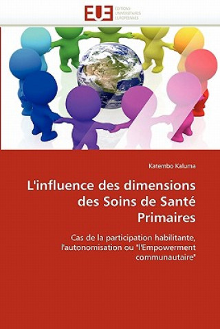 Kniha L''influence Des Dimensions Des Soins de Sant  Primaires Katembo Kaluma