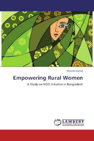 Könyv Empowering Rural Women Masuda Kamal