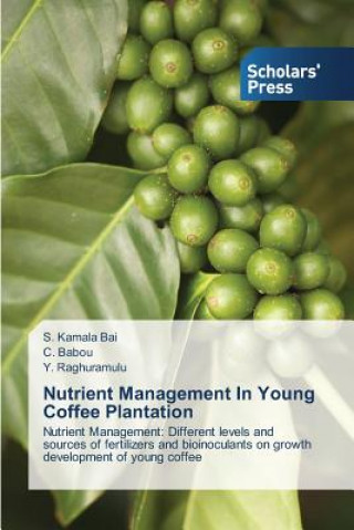 Książka Nutrient Management In Young Coffee Plantation S. Kamala Bai