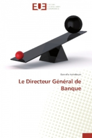 Knjiga Le Directeur Général de Banque Danielle Kamdoum