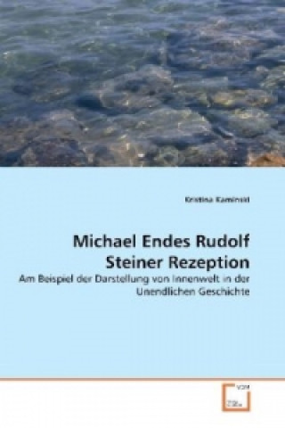 Buch Michael Endes Rudolf Steiner Rezeption Kristina Kaminski