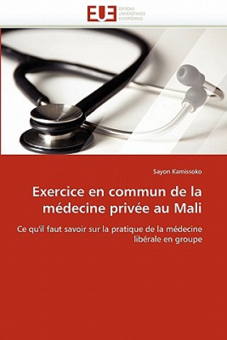 Carte Exercice En Commun de la M decine Priv e Au Mali Sayon Kamissoko