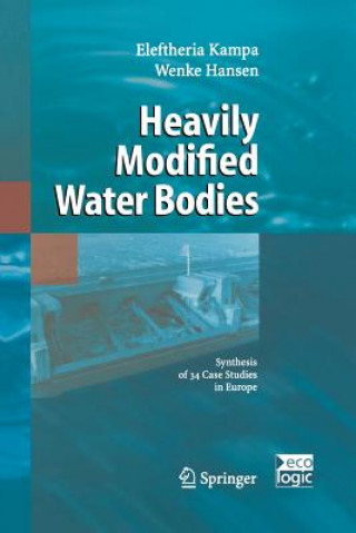 Könyv Heavily Modified Water Bodies Eleftheria Kampa