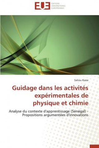 Könyv Guidage Dans Les Activit s Exp rimentales de Physique Et Chimie Saliou Kane