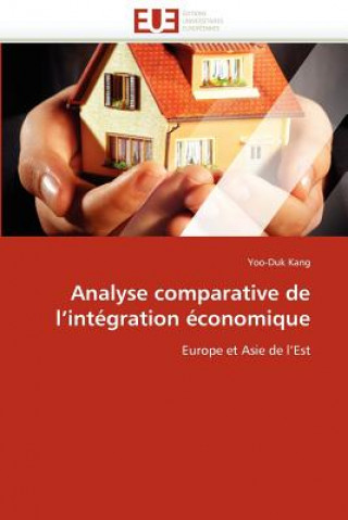 Knjiga Analyse Comparative de l''int gration  conomique Yoo-Duk Kang