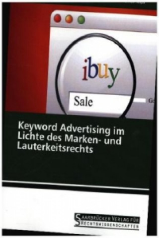 Buch Keyword Advertising im Lichte des Marken- und Lauterkeitsrechts Thomas Kaps