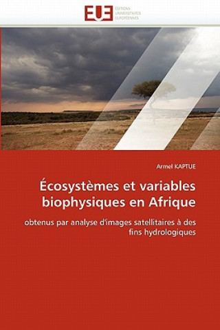 Carte cosyst mes Et Variables Biophysiques En Afrique Kaptue-A