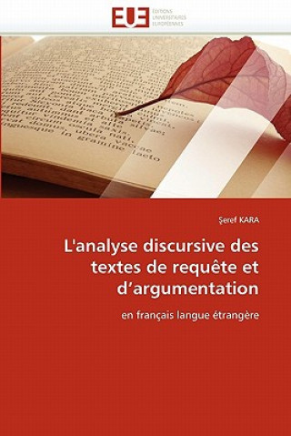 Buch L''analyse Discursive Des Textes de Requ te Et d''argumentation Eref Kara