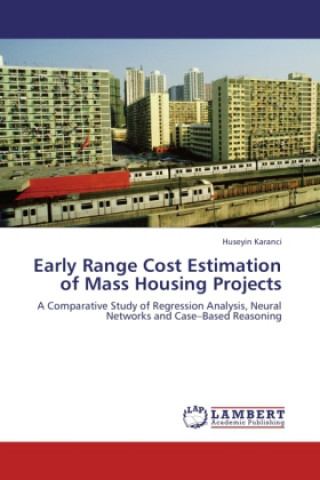 Libro Early Range Cost Estimation of Mass Housing Projects Huseyin Karanci