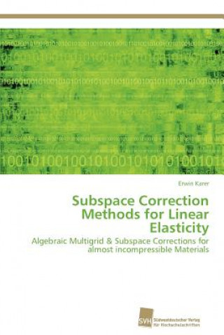 Könyv Subspace Correction Methods for Linear Elasticity Erwin Karer
