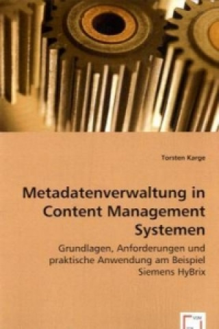 Könyv Metadatenverwaltung in Content Management Systemen Torsten Karge