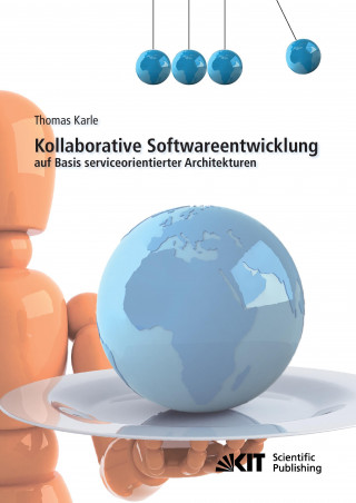 Knjiga Kollaborative Softwareentwicklung auf Basis serviceorientierter Architekturen Thomas Karle