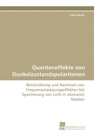 Kniha Quanteneffekte von Dunkelzustandspolaritonen Leon Karpa