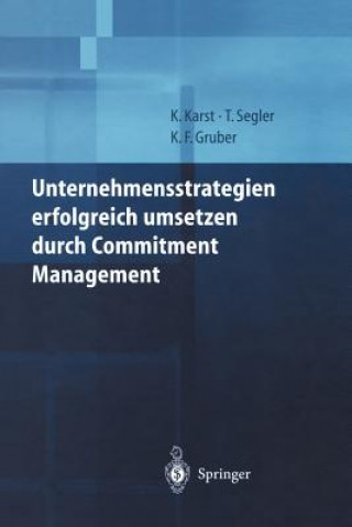 Livre Unternehmensstrategien Erfolgreich Umsetzen Durch Commitment Management Klaus Karst