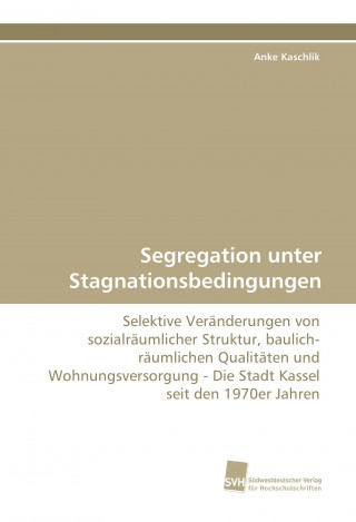 Carte Segregation unter Stagnationsbedingungen Anke Kaschlik