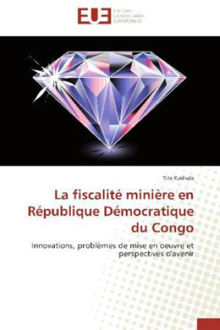 Libro La fiscalité minière en République Démocratique du Congo Tite Kashala