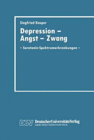 Könyv Depression, Angst Und Zwang Siegfried Kasper