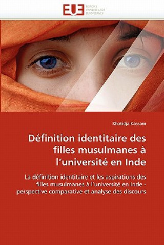 Kniha Definition identitaire des filles musulmanes a l''universite en inde Khatidja Kassam