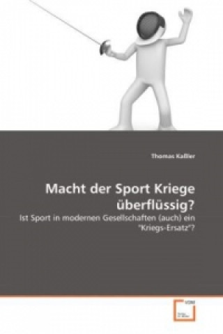 Książka Macht der Sport Kriege überflüssig? Thomas Kaßler