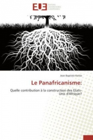 Knjiga Le Panafricanisme: Jean B. Kattie