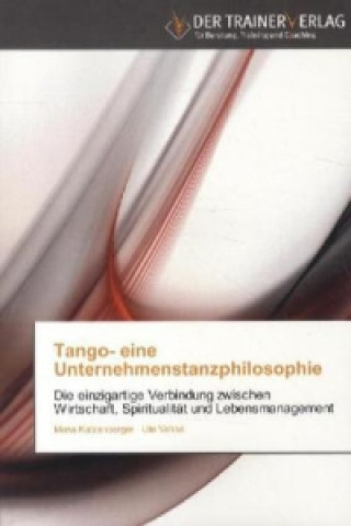 Kniha Tango- eine Unternehmenstanzphilosophie Mona Katzenberger