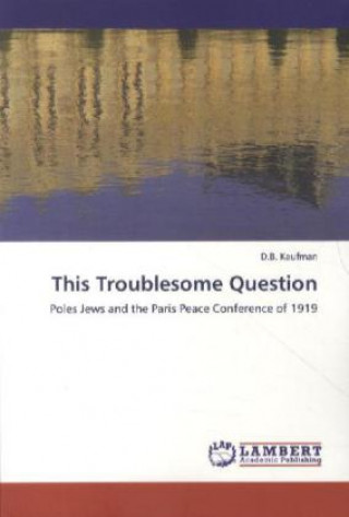 Knjiga This Troublesome Question D. B. Kaufman