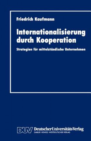 Könyv Internationalisierung Durch Kooperation Friedrich Kaufmann