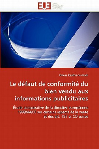 Buch defaut de conformite du bien vendu aux informations publicitaires Emese Kaufmann-Mohi