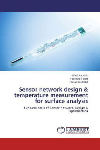 Carte Sensor network design & temperature measurement for surface analysis Rahul Kaushik