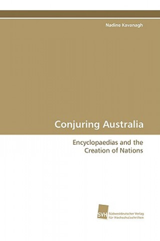 Könyv Conjuring Australia Nadine Kavanagh