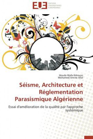 Knjiga S isme, Architecture Et R glementation Parasismique Alg rienne Houda Wafa Kdroussi