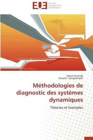 Kniha Methodologies de diagnostic des systemes dynamiques Sihem Kechida