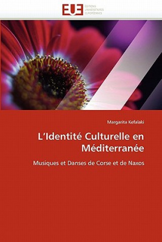 Livre L''identit  Culturelle En M diterran e Margarita Kefalaki