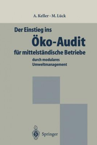 Kniha Einstieg ins Oko-Audit fur Mittelstandische Betriebe Alexander Keller