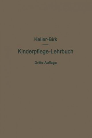 Kniha Kinderpflege-Lehrbuch Arthur Keller