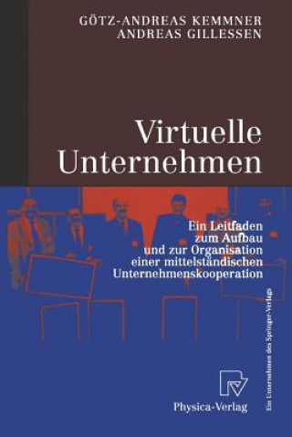Kniha Virtuelle Unternehmen Götz-Andreas Kemmner