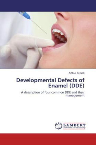 Βιβλίο Developmental Defects of Enamel (DDE) Arthur Kemoli