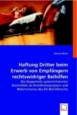 Kniha Haftung Dritter beim Erwerb von Empfängern rechtswidriger Beihilfen Clemens Kerle