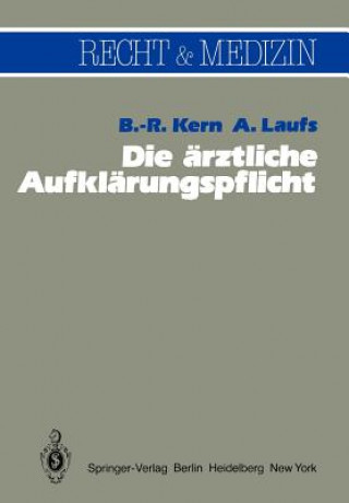 Kniha Die Arztliche Aufklarungspflicht B.-R. Kern