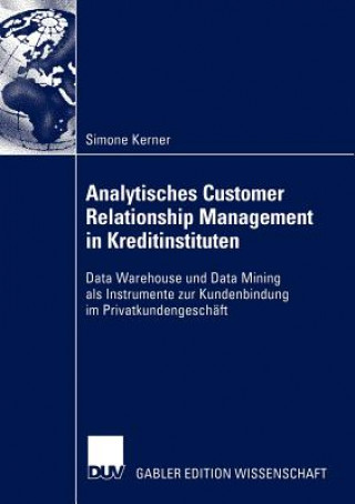 Kniha Analytisches Customer Relationship Management in Kreditinstituten Simone Kerner