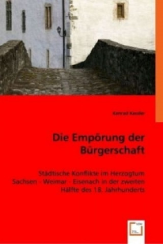 Livro Die Empörung der Bürgerschaft Konrad Kessler