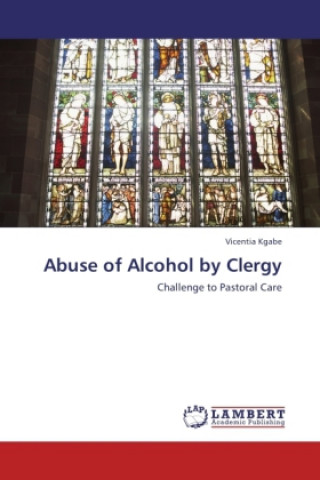 Kniha Abuse of Alcohol by Clergy Vicentia Kgabe