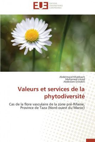 Könyv Valeurs Et Services de la Phytodiversit Abdelmajid Khabbach