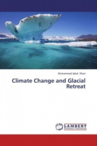 Carte Climate Change and Glacial Retreat Muhammad Iqbal Khan