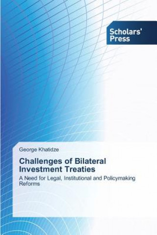 Knjiga Challenges of Bilateral Investment Treaties George Khatidze