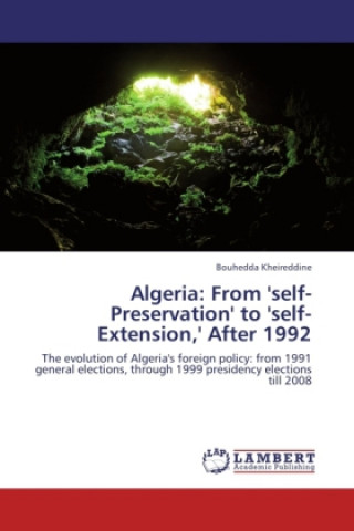 Carte Algeria: From 'self-Preservation' to 'self-Extension,' After 1992 Bouhedda Kheireddine