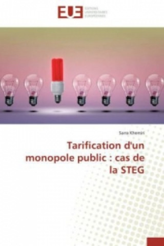Könyv Tarification d'un monopole public : cas de la STEG Sarra Khemiri
