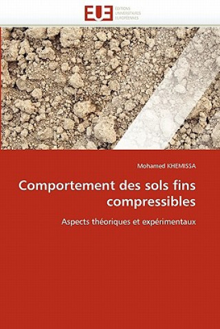 Kniha Comportement Des Sols Fins Compressibles Mohamed Khemissa