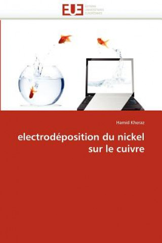 Kniha Electrod position Du Nickel Sur Le Cuivre Hamid Kheraz